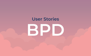 Bearable User Story: BPD